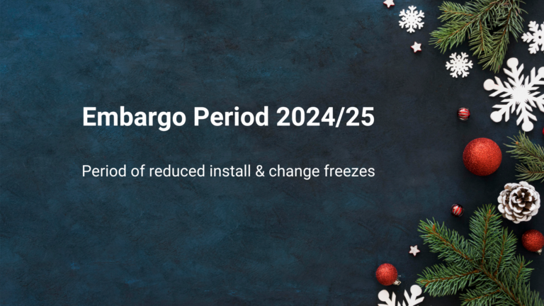 Embargo Period 202324 Period of reduced install and change freezes 2